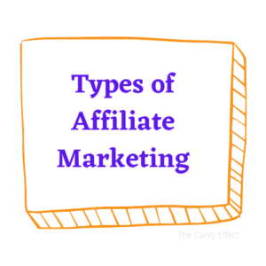 The Canty Effect - Types of Affiliate Marketing